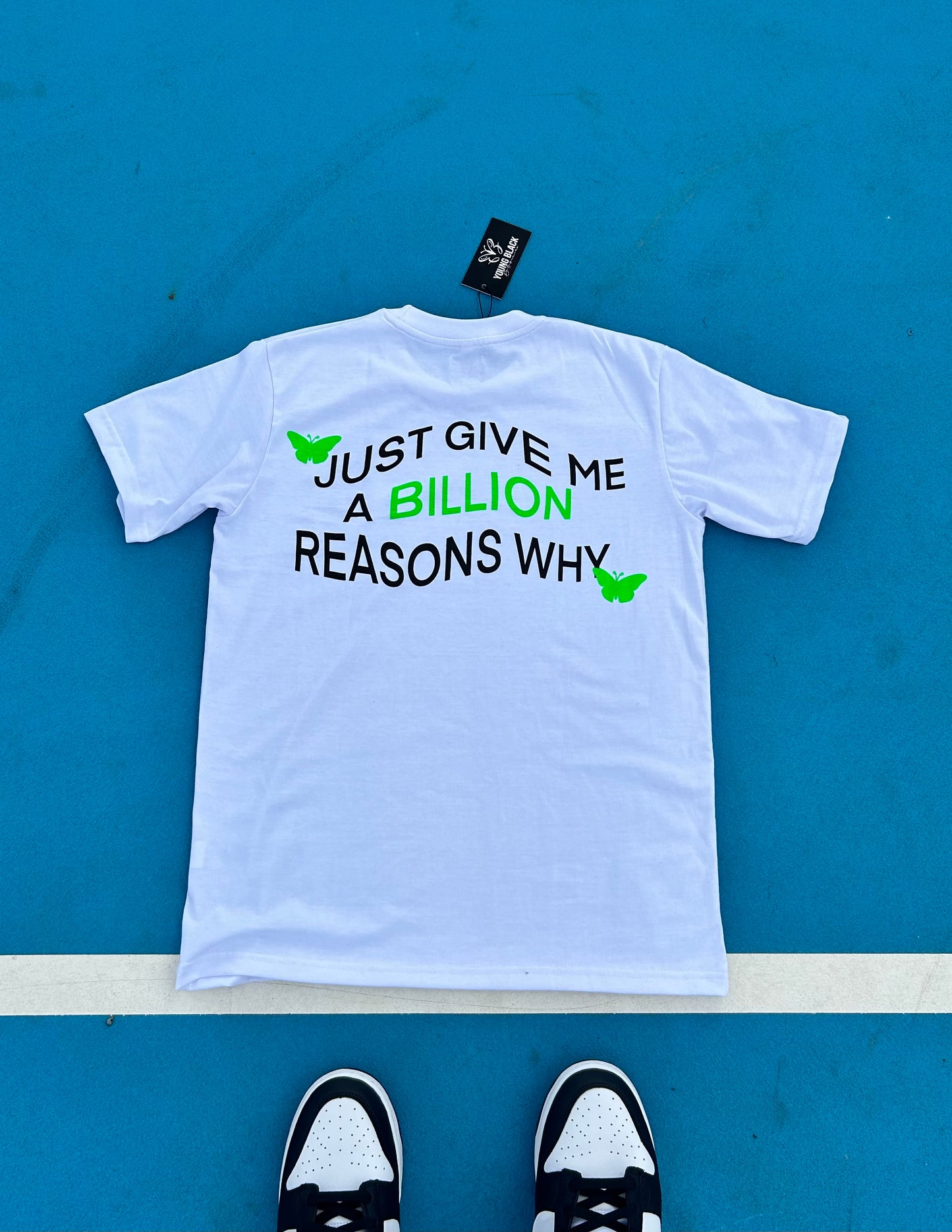 BILLION REASONS TEE